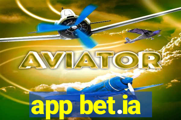 app bet.ia